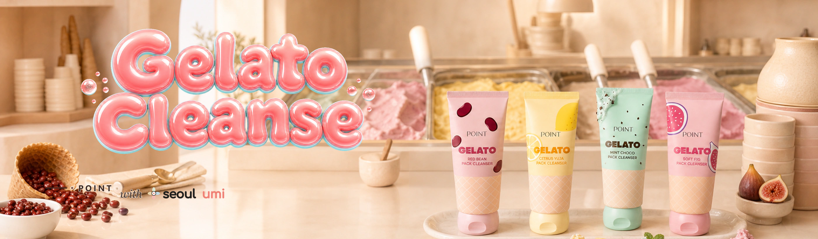 POINT Gelato Cleanse Seoulumi campaign