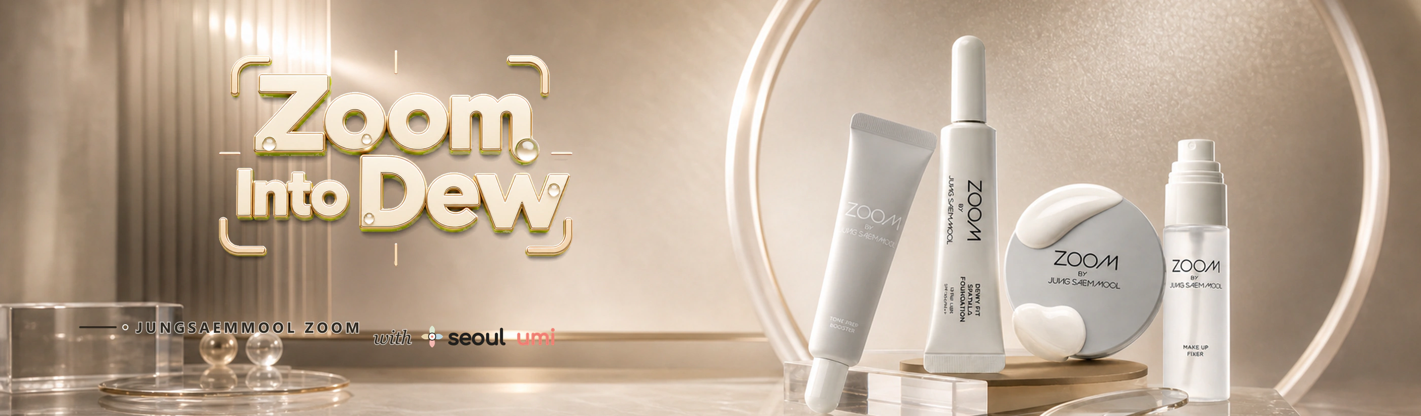 JUNGSAEMMOOL Zoom Into Dew Seoulumi campaign