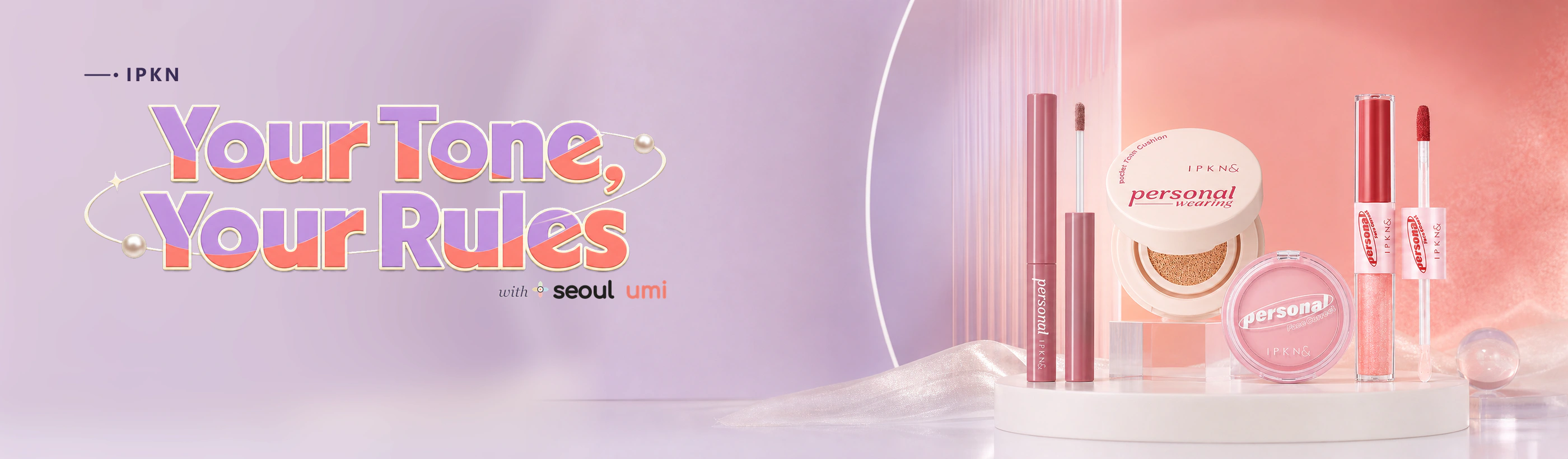 IPKN Your Tone Your Rules makeup campaign
