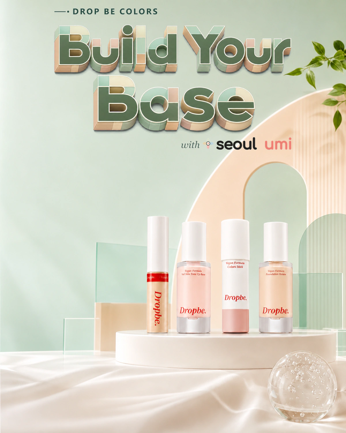 Drop Be Colors Build Your Base complexion campaign